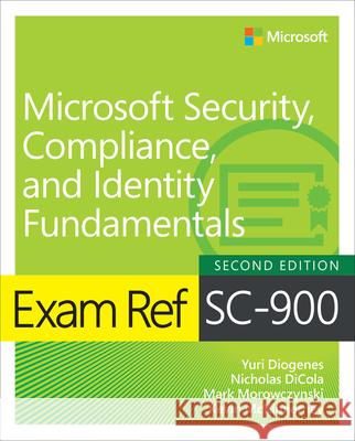Exam Ref SC-900 Microsoft Security, Compliance, and Identity Fundamentals Kevin McKinnerney 9780138363734 Pearson Education - książka