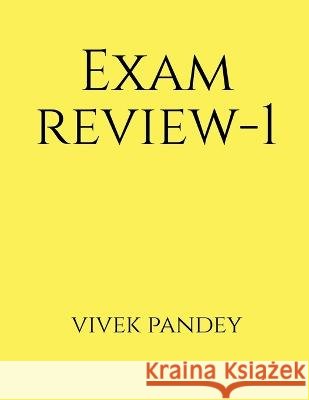 Exam review-1(color) Vivek Pandey 9781648697371 Notion Press - książka