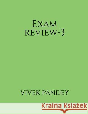 Exam review-3(color) Vivek Pandey 9781648697753 Notion Press - książka