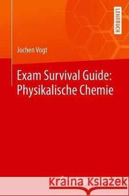 Exam Survival Guide: Physikalische Chemie Jochen Vogt 9783662615539 Springer Spektrum - książka