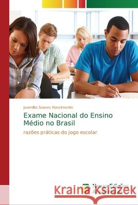 Exame Nacional do Ensino Médio no Brasil Nascimento, Juvenilto Soares 9786202180610 Novas Edicioes Academicas - książka