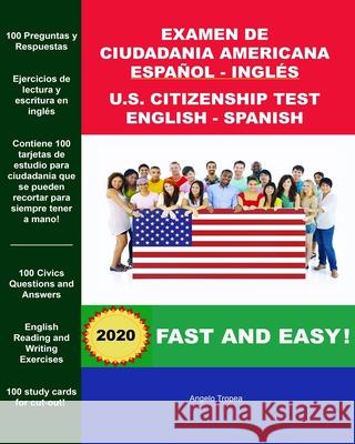 Examen de Ciudadania Americana Espanol y Ingles: U.S. Citizenship Test English and Spanish Tropea, Angelo 9781499397802 Createspace - książka