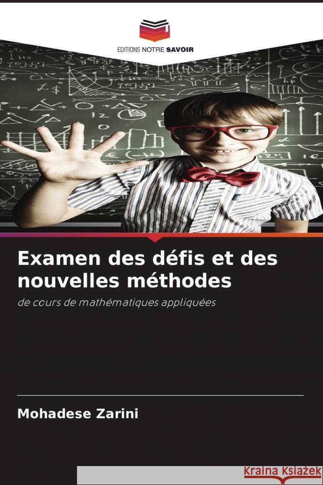 Examen des défis et des nouvelles méthodes Zarini, Mohadese 9786207958573 Editions Notre Savoir - książka