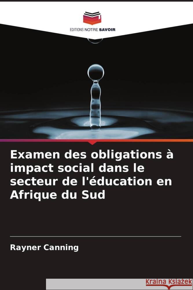 Examen des obligations à impact social dans le secteur de l'éducation en Afrique du Sud Canning, Rayner 9786205543016 Editions Notre Savoir - książka