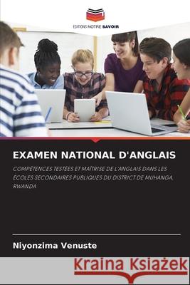 Examen National d'Anglais Niyonzima Venuste 9786204120492 Editions Notre Savoir - książka