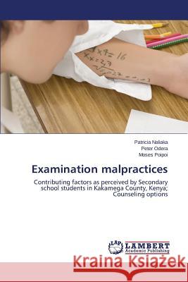 Examination malpractices Naliaka Patricia 9783659707896 LAP Lambert Academic Publishing - książka