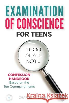 Examination of Conscience: For Teens Charles Michael 9781947343085 Gifted Books and Media - książka