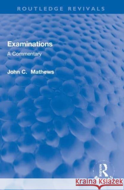 Examinations John C. Mathews 9781032133195 Taylor & Francis - książka