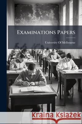 Examinations Papers University Of Melbou 9781144138323  - książka