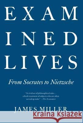 Examined Lives Miller, James 9781250002327 Picador USA - książka