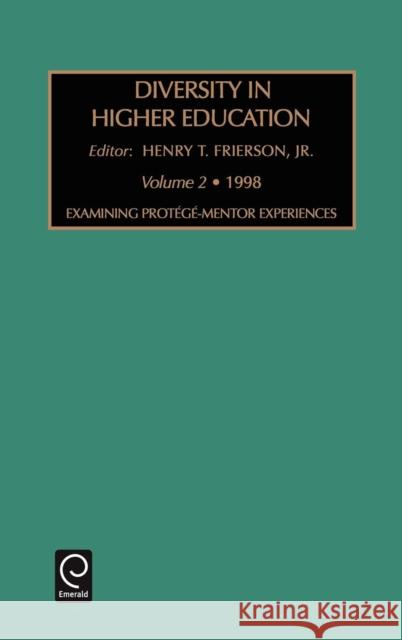 Examining Protege-Mentor Experiences Henry T. Frierson 9780762304226 Emerald Publishing Limited - książka