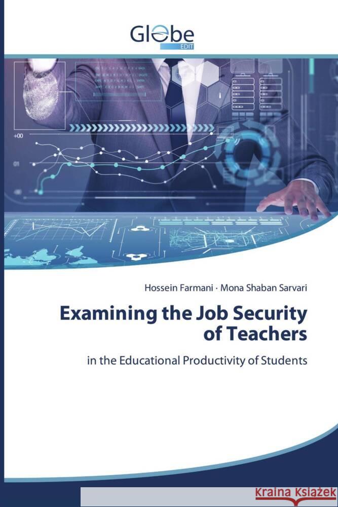 Examining the Job Security of Teachers Farmani, Hossein, Sarvari, Mona Shaban 9786206173687 GlobeEdit - książka
