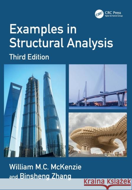 Examples in Structural Analysis William M. C. McKenzie Binsheng Zhang 9781032049366 Taylor & Francis Ltd - książka