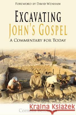 Excavating John's Gospel Cornelis Bennema David Wenham 9781556357992 Wipf & Stock Publishers - książka