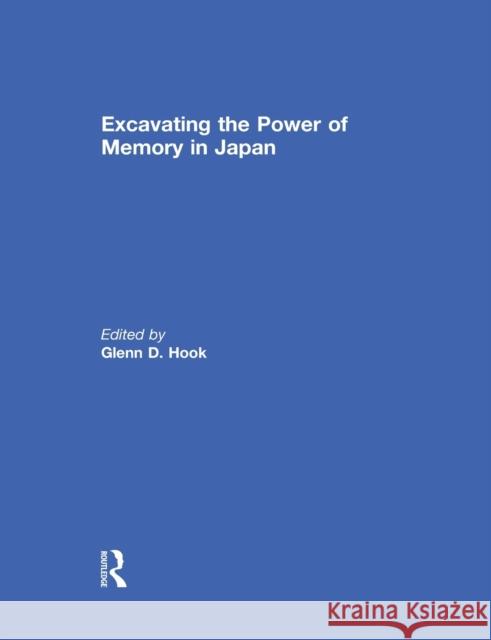 Excavating the Power of Memory in Japan  9780367023904 Taylor and Francis - książka