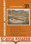 Excavations at the Preceptory of the Order of St John of Jerusalem, Carbrooke, Norfolk A. R. J. Hutcheson 9780905594439 East Anglian Archaeology