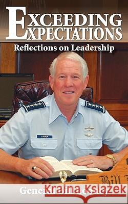 Exceeding Expectations: Reflections on Leadership Looney, William R. 9780982018514 Enso Books - książka