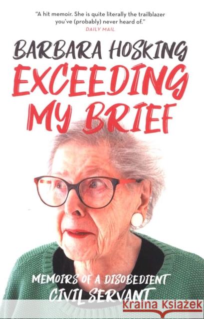 Exceeding My Brief Barbara Hosking 9781785904622 Biteback Publishing - książka