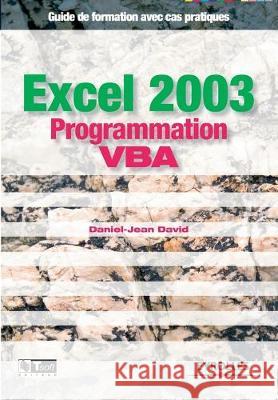 Excel 2003 Programmation VBA Daniel-Jean David 9782212116229 Eyrolles Group - książka