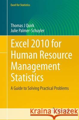 Excel 2010 for Human Resource Management Statistics: A Guide to Solving Practical Problems Quirk, Thomas J. 9783319106496 Springer - książka