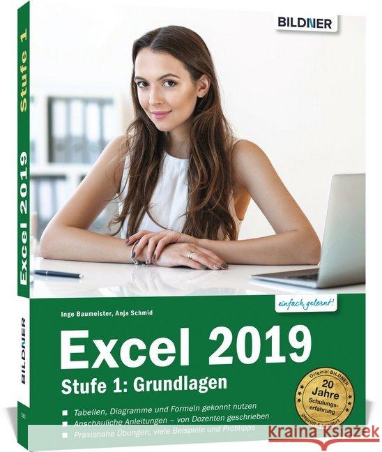 Excel 2019 - Stufe 1: Grundlagen : Mit Online-Videotutorials Schmid, Anja; Baumeister, Inge 9783832803414 BILDNER Verlag - książka