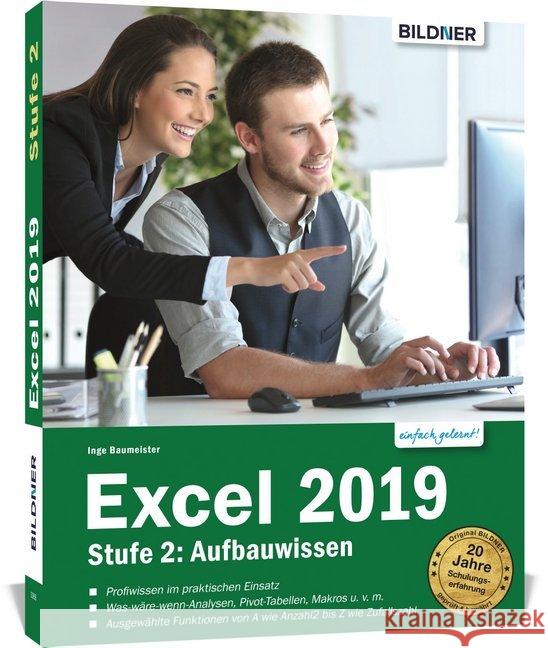 Excel 2019 - Stufe 2: Aufbauwissen : Komplett in Farbe! Baumeister, Inge 9783832803469 BILDNER Verlag - książka