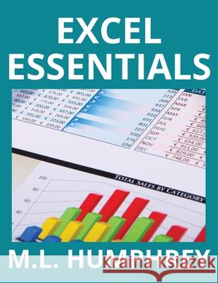 Excel Essentials M L Humphrey 9781950902743 M.L. Humphrey - książka