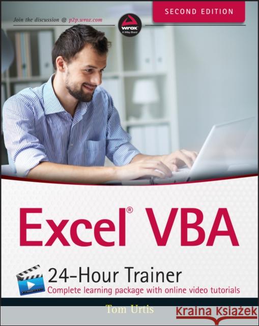 Excel VBA 24-Hour Trainer Urtis, Tom 9781118991374 John Wiley & Sons - książka