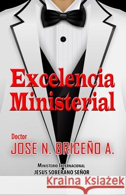 Excelencia Ministerial Brice 9781532331497 Jose Briceno - książka