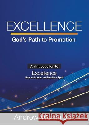 Excellence: God's Path to Promotion Andrew Wommack 9781595487186 Andrew Wommack Ministries, Incorporated - książka