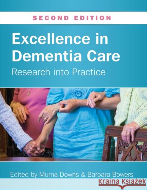 Excellence in Dementia Care: Research into Practice Murna Downs 9780335245338 Open University Press - książka