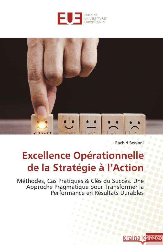 Excellence Op?rationnelle de la Strat?gie ? l'Action Rachid Berkani 9786206734864 Editions Universitaires Europeennes - książka
