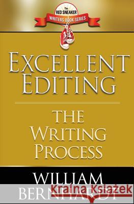Excellent Editing: The Writing Process William Bernhardt 9780692703229 Babylon Books - książka