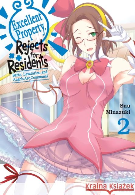 Excellent Property, Rejects for Residents, Vol.2 Baths, Lavatories, and Angels Are Communal Suu Minazuki 9798855406825 Little, Brown & Company - książka