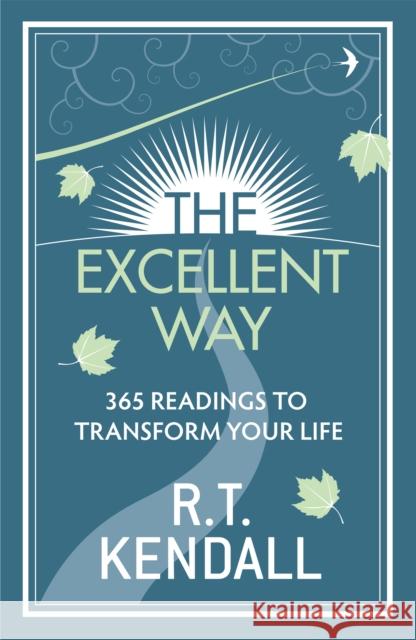 Excellent Way R T Kendall 9780340979839 HODDER CHRISTIAN BOOKS - książka