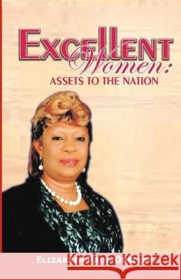 Excellent Women: Assets to the Nation Elizabeth Pau 9781693159855 Independently Published - książka