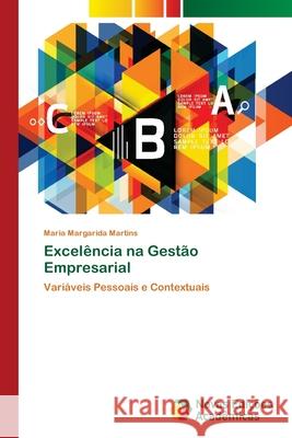 Excelência na Gestão Empresarial Martins, Maria Margarida 9786202409056 Novas Edicioes Academicas - książka