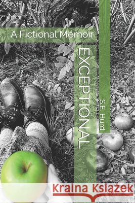Exceptional: A Fictional Memoir S E Hurd 9798325968303 Independently Published - książka