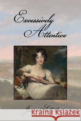 Excessively Attentive Jessica Schlenker 9781943801091 Evening Primrose Press - książka