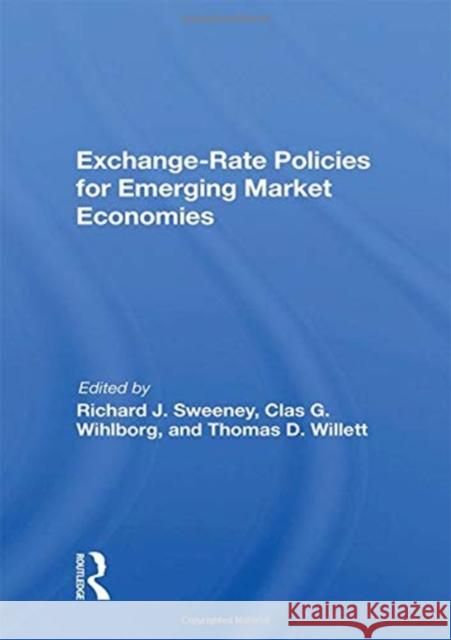 Exchange-Rate Policies for Emerging Market Economies Richard J. Sweeney 9780367159559 Routledge - książka