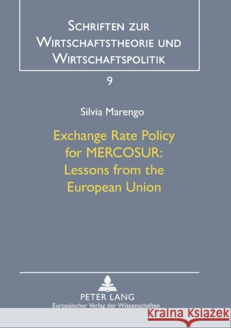 Exchange Rate Policy for Mercosur: - Lessons from the European Union: Lessons from the European Union Straubhaar, Thomas 9783631327913 Peter Lang Gmbh, Internationaler Verlag Der W - książka