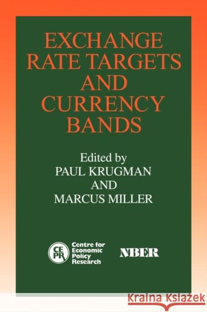 Exchange Rate Targets and Currency Bands Paul Krugman Marcus Miller 9780521435260 Cambridge University Press - książka