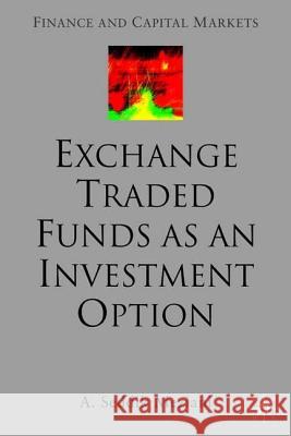 Exchange Traded Funds as an Investment Option A. Seddik Meziani 9781403932877 Palgrave MacMillan - książka