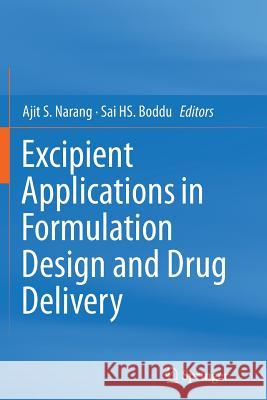 Excipient Applications in Formulation Design and Drug Delivery Ajit S. Narang Sai H. S. Boddu 9783319371078 Springer - książka