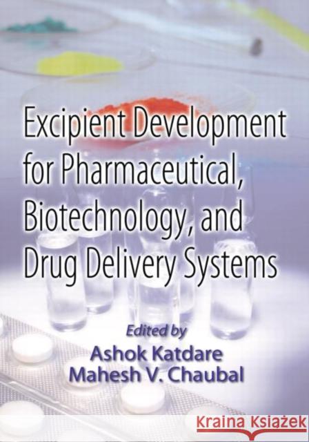 Excipient Development for Pharmaceutical, Biotechnology, and Drug Delivery Systems Ashok Katdare Mahesh V. Chaubal 9780849327063 Informa Healthcare - książka