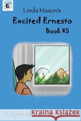Excited Ernesto: Book # 5 Jessica Mulles Nona Mason Linda C. Mason 9781622173297 Wavecloud Corporation - książka