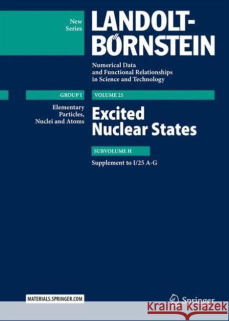 Excited Nuclear States: Supplement to I/25 A-G H. Schopper S. I. Sukhoruchkin Z. N. Soroko 9783662487457 Springer - książka