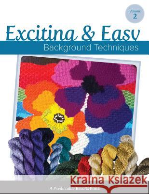 Exciting & Easy Background Techniques Janet M. Perry Art Needlepoint 9781495985799 Createspace - książka