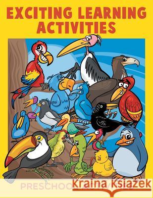 Exciting Learning Activities: Preschool Activities Jupiter Kids 9781682603765 Jupiter Kids - książka