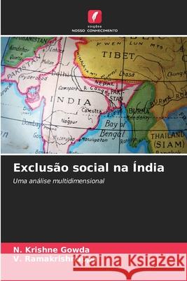 Exclusão social na Índia Krishne Gowda, N., Ramakrishnappa, V. 9786209009389 Edições Nosso Conhecimento - książka